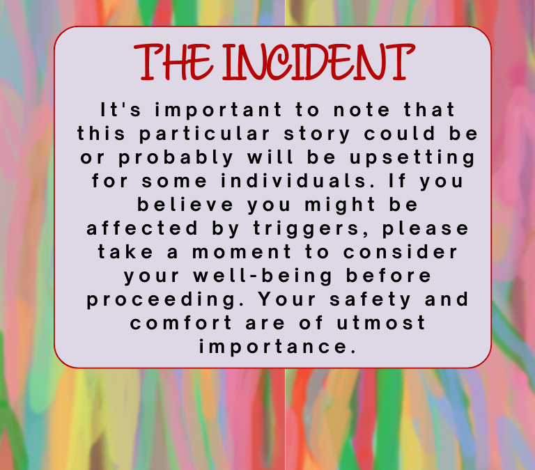 The Incident
